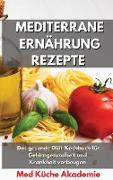 Mediterrane Ernährung Rezepte