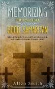 Memorizing the Parable of the Good Samaritan