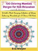 100 Coloring Mandala Designs for Kids Relaxation