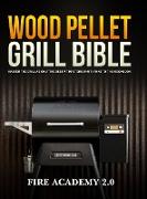 WOOD PELLET GRILL BIBLE