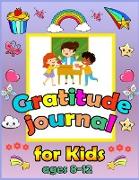 Gratitude Journal For Kids Ages 8-12