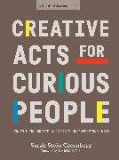 Creative Acts For Curious People