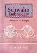 Schwalm Embroidery: Techniques and Designs