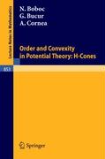 Order and Convexity in Potential Theory