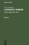 G. E. Lessing: Lessing¿s Werke. Band 11