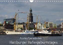 Auslaufparade des Hamburger Hafengeburtstages (Wandkalender 2022 DIN A4 quer)
