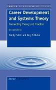 Career Development and Systems Theory: Connecting Theory and Practice. 2nd Edition