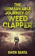 The Remarkable Journey Of Weed Clapper