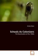 Schools As Colonizers