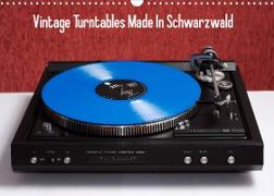 Vintage Turntables Made In Schwarzwald (Wandkalender 2022 DIN A3 quer)