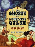 The Ghosts of Luckless Gulch