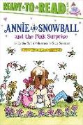 Annie and Snowball and the Pink Surprise: Ready-To-Read Level 2volume 4