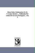 Obras Sobre Mathematica Do Dr. F. Gomes Teixeira ... Publicadas Por Ordem Do Governo Portuguese ...Vol. 5