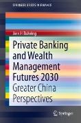 Private Banking and Wealth Management Futures 2030