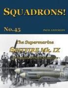 The Supermarine Spitfire Mk IX: The Belgian and Dutch squadrons