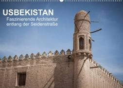Usbekistan - Faszinierende Architektur entlang der Seidenstraße (Wandkalender 2022 DIN A2 quer)