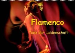 Flamenco - Tanz der Leidenschaft (Wandkalender 2022 DIN A2 quer)