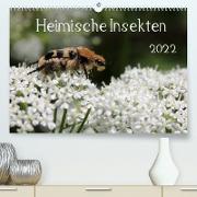 Heimische Insekten 2022 (Premium, hochwertiger DIN A2 Wandkalender 2022, Kunstdruck in Hochglanz)