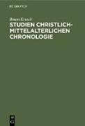 Studien christlich-mittelalterlichen Chronologie