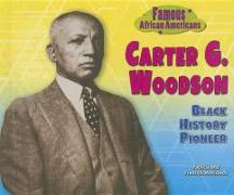 Carter G. Woodson: Black History Pioneer