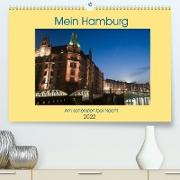 Mein Hamburg - Am schönsten bei Nacht (Premium, hochwertiger DIN A2 Wandkalender 2022, Kunstdruck in Hochglanz)