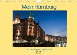 Mein Hamburg - Am schönsten bei Nacht (Wandkalender 2022 DIN A4 quer)