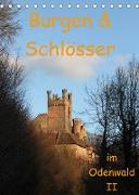 Burgen & Schlösser im Odenwald II (Tischkalender 2022 DIN A5 hoch)