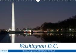 Washington D.C. (Wandkalender 2022 DIN A3 quer)