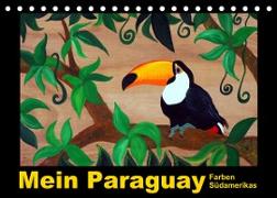 Mein Paraguay - Farben Südamerikas (Tischkalender 2022 DIN A5 quer)