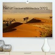 Natur von ihrer schönsten Seite 2022 (Premium, hochwertiger DIN A2 Wandkalender 2022, Kunstdruck in Hochglanz)