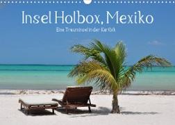 Insel Holbox, Mexiko - Eine Trauminsel in der Karibik (Wandkalender 2022 DIN A3 quer)