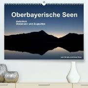 Oberbayerische Seen (Premium, hochwertiger DIN A2 Wandkalender 2022, Kunstdruck in Hochglanz)