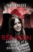 Red Moon - Secrets of a Sixties School Girl