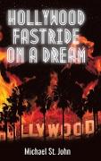 Hollywood Fastride on a Dream