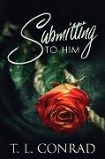 Submitting To Him