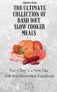 The Ultimate Collection of Dash Diet Slow Cooker Meals