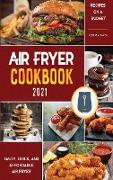 Air Fryer Cookbook for Beginners 2021