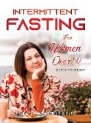 INTERMITTENT FASTING FOR WOMEN OVER 50