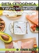 Dieta Cetoge`nica y Ayuno Intermitente