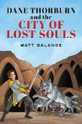 Dane Thorburn and The City of Lost Souls