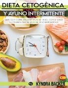 Dieta Cetoge`nica y Ayuno Intermitente