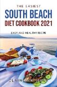 The Easiest South Beach Diet Cookbook 2021