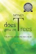 Money Does Grow on Trees