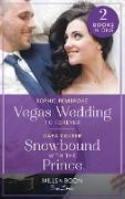 Vegas Wedding To Forever / Snowbound With The Prince