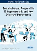 Sustainable and Responsible Entrepreneurship and Key Drivers of Performance