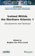 Iceland Within the Northern Atlantic, Volume 1