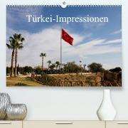 Türkei-Impressionen (Premium, hochwertiger DIN A2 Wandkalender 2022, Kunstdruck in Hochglanz)