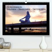 Nordindien: Erleben - Begegnen - Entdecken (Premium, hochwertiger DIN A2 Wandkalender 2022, Kunstdruck in Hochglanz)