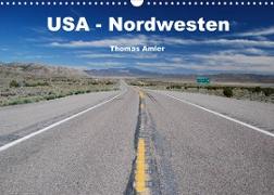 USA - Nordwesten (Wandkalender 2022 DIN A3 quer)