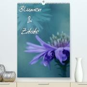 Blumen & Zitate (Premium, hochwertiger DIN A2 Wandkalender 2022, Kunstdruck in Hochglanz)